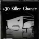 Forsaken Items +30 Killer Chance