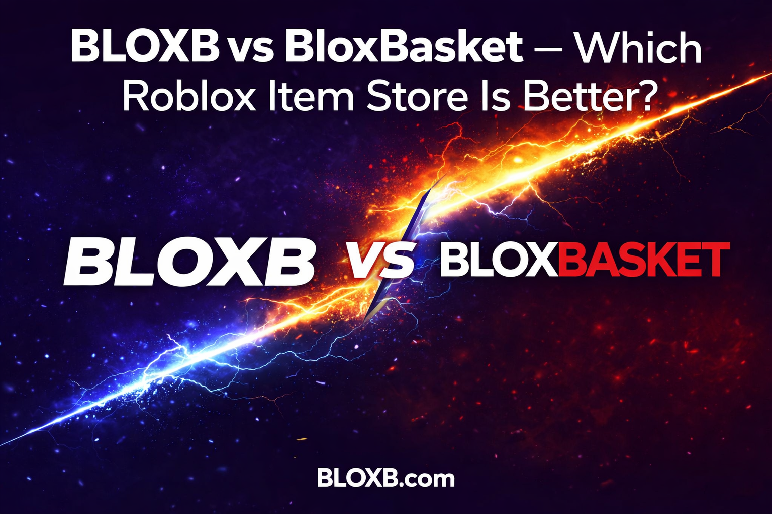 BLOXB vs BloxBasket – Which Roblox Items Store Is Better?