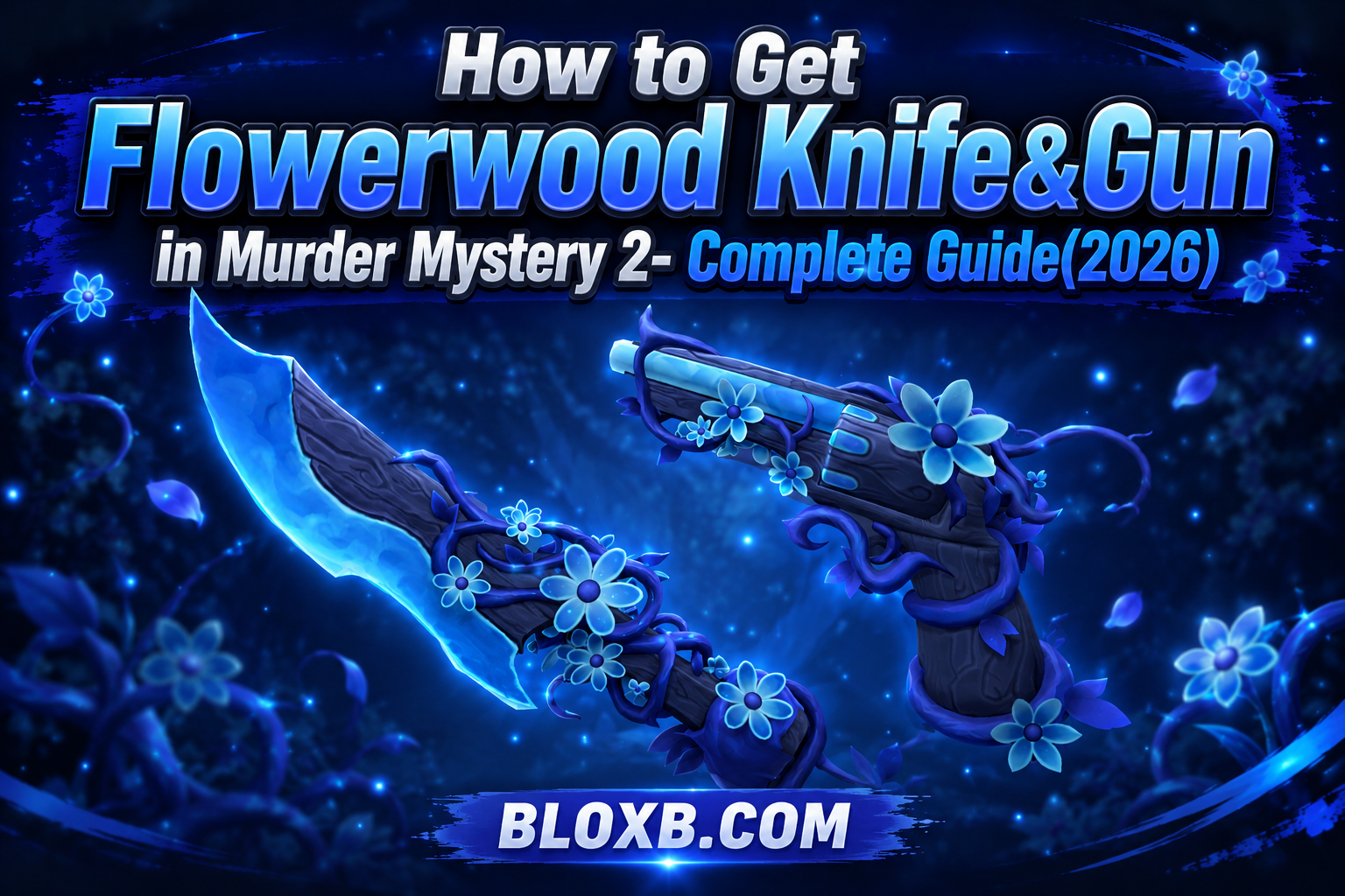 How to Get Flowerwood Knife&Gun in Murder Mystery 2- Complete Guide(2026)